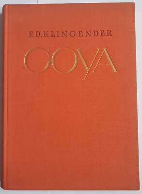 F.D.Klingender: ''Goya und die demokratische Tradition Spaniens''