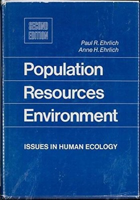 Population, Resources, Environment: Issues in Human Ecology (A Seri - ACCEPTABLE