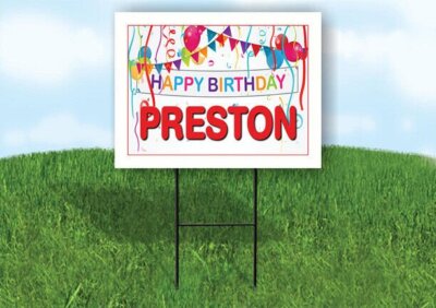 PRESTON HAPPY BIRTHDAY BALLOONS 18 in x 24 in Yard Sign Road Sign with Stand