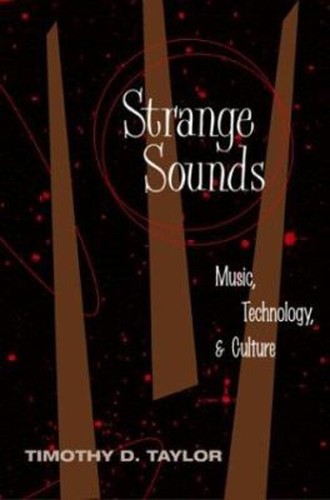 Strange Sounds: Musik, Technologie und Kultur Taschenbuch Timothy