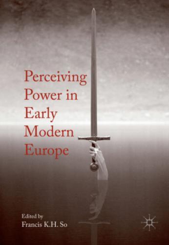 Thumbnail - Perceiving Power In Early Modern Europe 5494