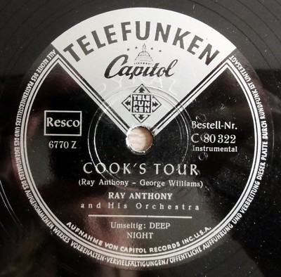 Ray Anthony - Cook´s Tour - Deep Night - Capitol - 10'' 78 RPM