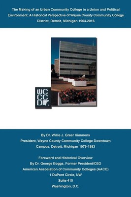 Willie J. Greer Kimmons | The Making of an Urban Community College in a Union...