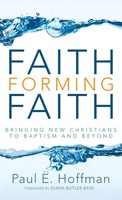 Paul E. Hoffman | Faith Forming Faith | Buch | Englisch (2012) | Gebunden