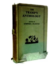 The Tramp's Anthology (Stephen Graham (ed) - 1930) (ID:79142)