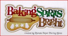BAKING SPIRITS BRIGHT CHRISTMAS premade paper piecing title die cut by Rhonda