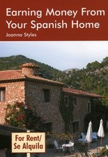 Earning Money from Your Spanish Home,Joanna Styles