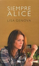 SIEMPRE ALICE / STILL ALICE (SPANISH EDITION) By Lisa Genova & Francisco Perez