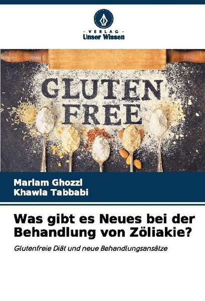 Was Gibt Es Neues Bei Der Behandlung Von ZöLiakie? Mariam Ghozzi-image