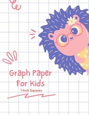 Graph Paper For Kids: 1 inch graph paper - large square graph paper - math grid