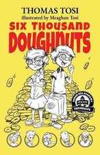 Six Thousand Doughnuts by Thomas Tosi Paperback Book