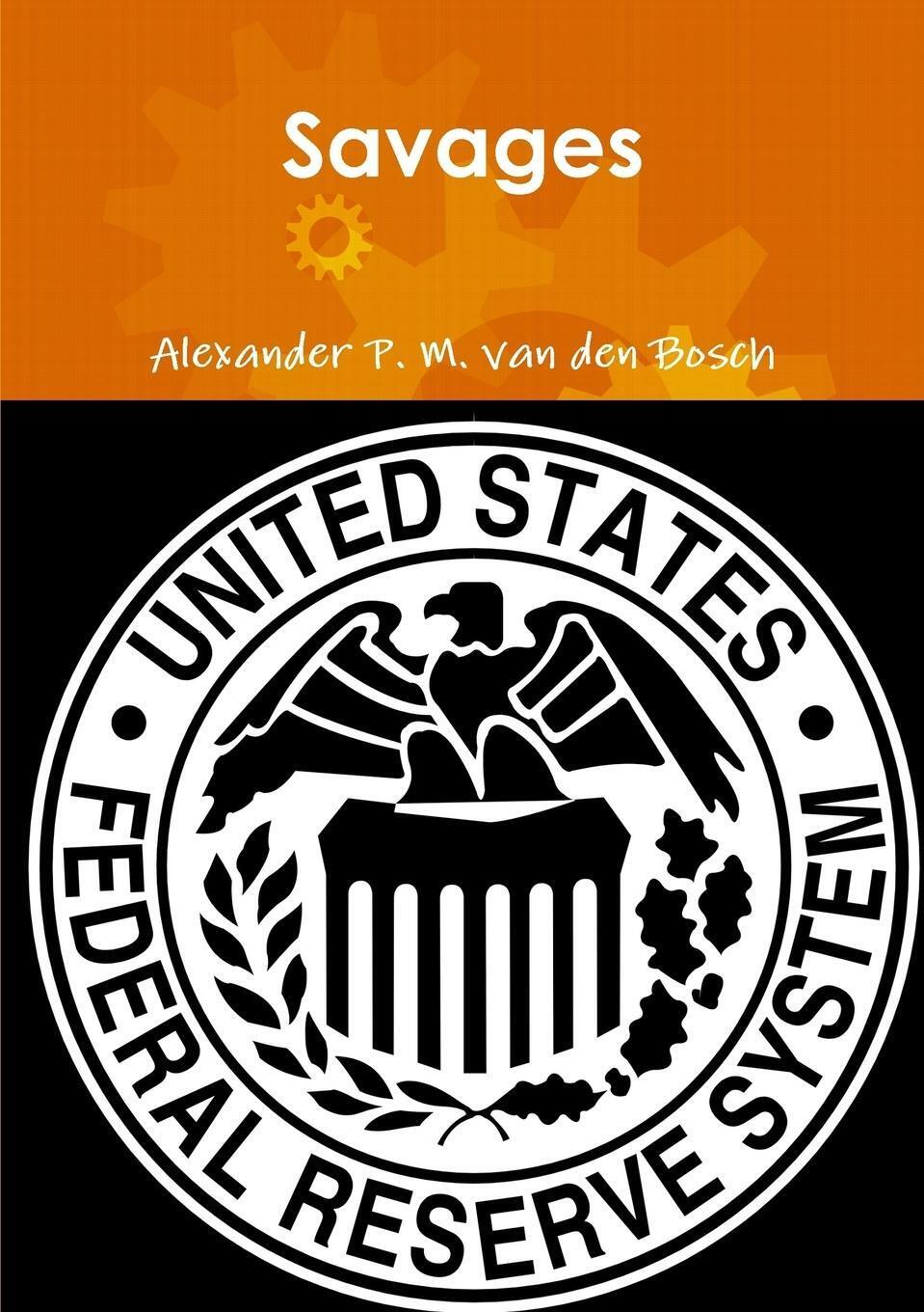 Alexander P. M. Van Den Bosch | Savages | Taschenbuch | Englisch