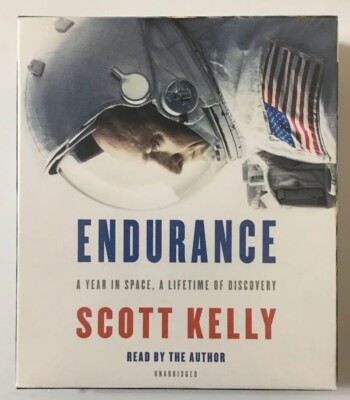 Endurance : A Year in Space, a Lifetime of Discovery, Scott Kelly-Unabridged CD