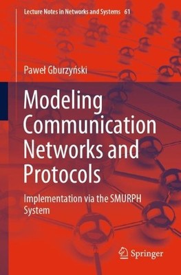 Modeling Communication Networks and Protocols - 9783030153908