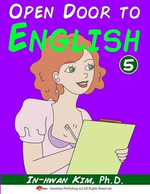 Open Door to English Book 5: Learn English through Musical Dialogues by In-Hwan
