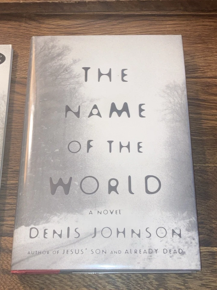 Denis Johnson The Name Of The World Signed Limited First Edition & Proof Copy - Image 2 of 4