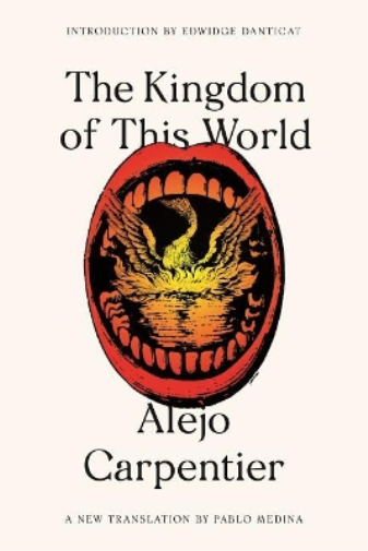 Alejo Carpentier The Kingdom of This World (Tascabile) FSG Classics
