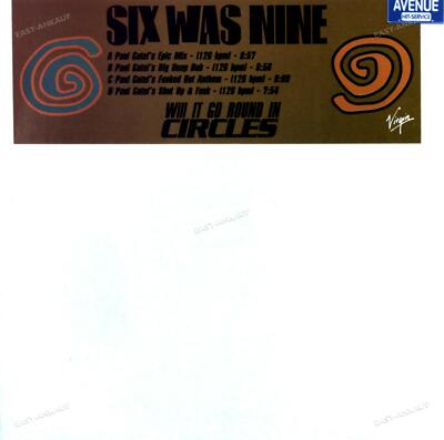 Six Was Nine - Will It Go Round In Circles (Paul Gotel Remixes) 2Maxi '