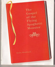 THE GOSPEL OF THE FLYING SPAGHETTI MONSTER By Bobby Henderson (2006 TPB){F4}