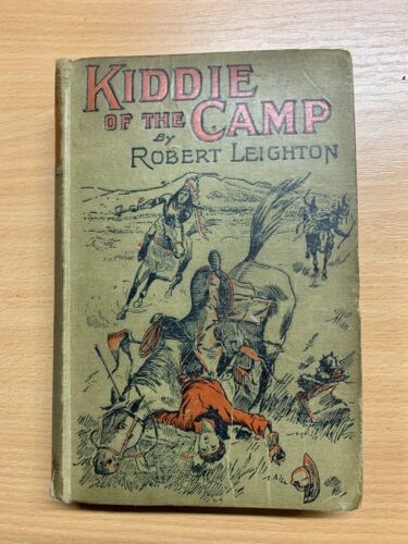 1919 Robert Leighton " Kiddie Von The Camping Zoll Prairie Western Fiction Buch - Bild 1 von 17