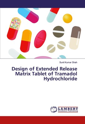 Design of Extended Release Matrix Tablet of Tramadol Hydrochloride ...
