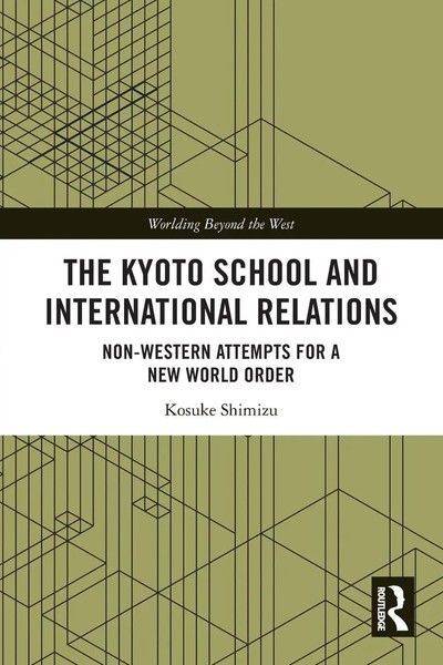 Kosuke Shimizu | The Kyoto School And International Relations | Taschenbuch-image