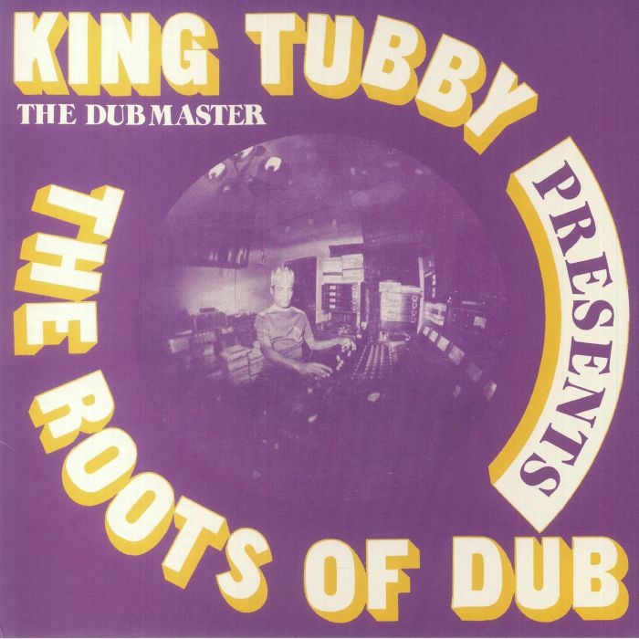 KING TUBBY - The Roots Of Dub - Vinyl (LP)