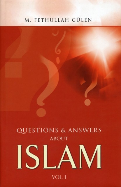Questions and Answers about Islam by M Fethullah Gulen (Hardback Book)
