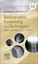 Nuovo Manuale Bontrager di Posizionamento e Tecniche Radiografiche 10a Edizione