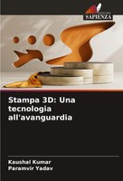 Kaushal Kumar (U. A.) | Stampa 3D: Una Tecnologia All'avanguardia | Taschenbuch