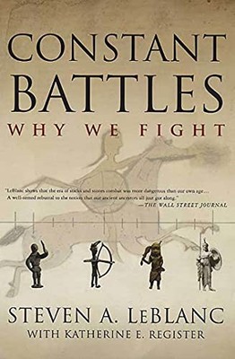 Constant Battles: Why We Fight