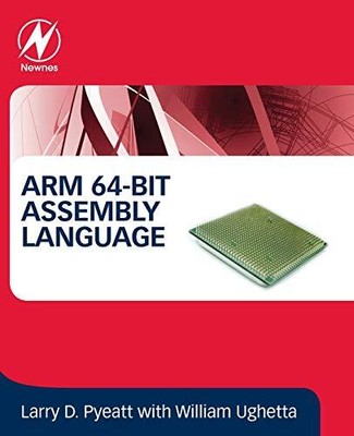 ARM 64-Bit Assembly Language, Ughetta, William