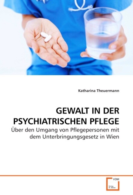 Thumbnail - Gewalt In Der Psychiatrischen Pflege Katharina Theuermann