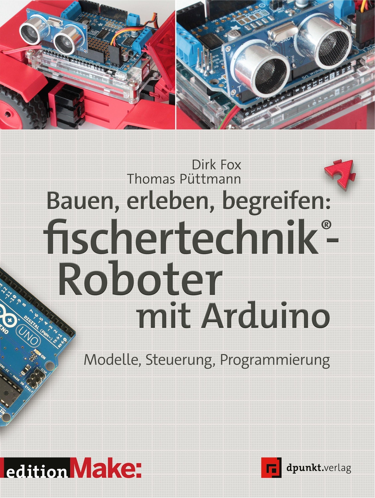 Thumbnail - Bauen, Erleben, Begreifen: Fischertechnik®-roboter Mit Arduino Dirk