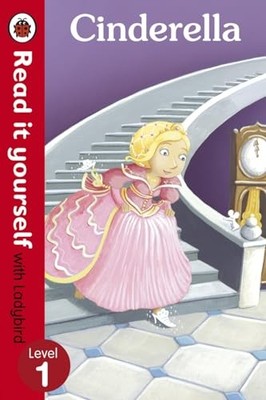 Cinderella - Read it yourself with Ladybir..., Ladybird