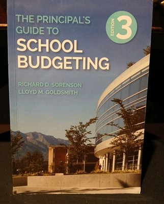 The Principal s Guide to School Budgeting - 3rd Edition - Richard Sorensen