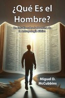 Miguel D. Mccubbins | ¿Qué Es El Hombre? | Taschenbuch | Spanisch (2026)