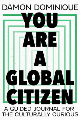 You are a Global Citizen: A Guided Journal for the Culturally Curious - hard...