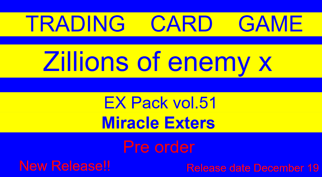 Z/X Zillions of enemy x Miracle Exters EX Pack vol.51 BOX japan