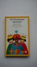 Ihr Kinderlein kommet - Mein liebstes Weihnachtsbuch