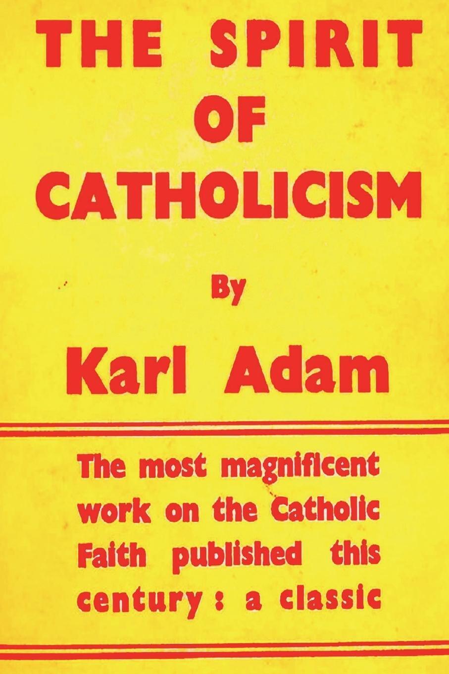 Thumbnail - The Spirit Of Catholicism Karl Adam Taschenbuch Paperback Englisch