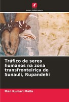 Man Kumari Malla | TráFico De Seres Humanos Na Zona TransfronteiriçA De...