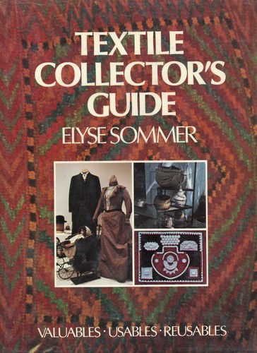 Care of Collectible Textile Clothing Fabric / Book