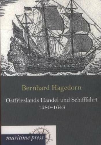 Thumbnail - Ostfrieslands Handel Und Schifffahrt 1580-1648 1888