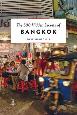 The 500 Hidden Secrets of Bangkok by Dave Stamboulis (English) Paperback Book