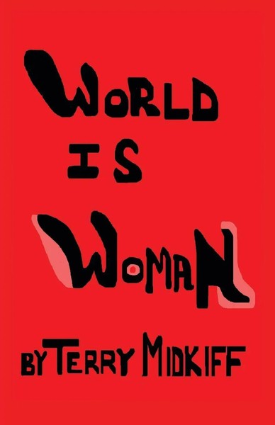 Terry Midkiff | World Is Woman | Taschenbuch | Englisch (2009) | iUniverse-image