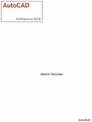 AutoCAD Architecture 2008: A - Paperback, by Goldberg H. Edward - Acceptable