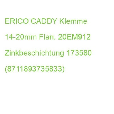 ERICO CADDY Klemme 14-20mm Flan. 20EM912 Zinkbeschichtung 173580 (8711893735833)