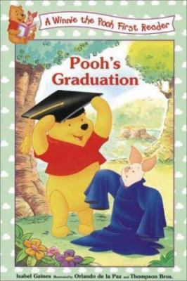Poohs Graduation (Winnie the Pooh) by Isabel Gaines