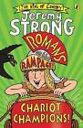 Romans on the Rampage: Chariot Champions by Jeremy Strong (Paperback, 2017)